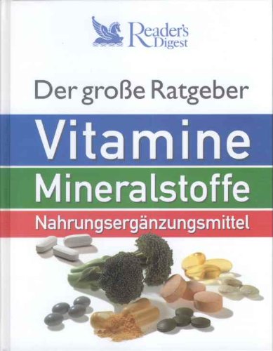 Stock image for Der grosse Ratgeber Vitamine, Mineralstoffe und Nahrungsergnzungsmittel for sale by medimops