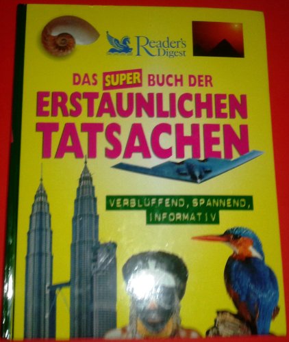 Stock image for Das Super Buch der erstaunlichen Tatsachen for sale by Sigrun Wuertele buchgenie_de