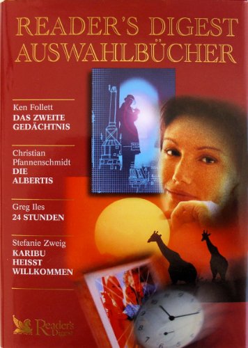 9783870709969: Reader's Digest Auswahlbcher: Das zweite Gedchtnis / Die Albertis / 24 Stunden /Karibu heisst willkommen - Ken Follett