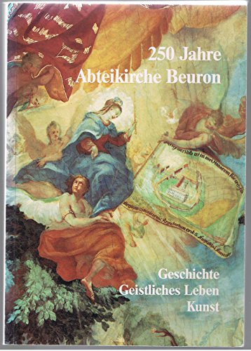 9783870710545: 250 Jahre Abteikirche Beuron - Geschichte, geistliches Leben, Kunst - Otto H. Becker
