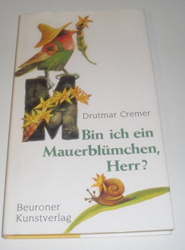 Stock image for Bin ich ein Mauerblmchen, Herr? Gebete durch die Blume, heiter, sanft und sonnig for sale by medimops
