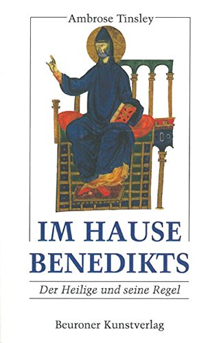 9783870710804: Im Hause Benedikts: Der Heilige und seine Regel