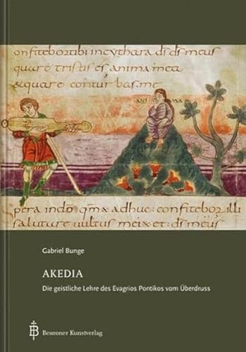 Stock image for Akedia: Die geistliche Lehre des Evagrios Pontikos vom berdruss for sale by medimops