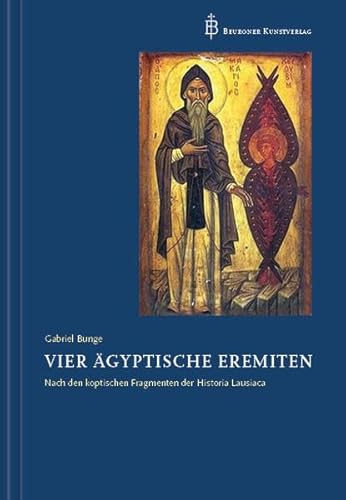 9783870713751: Vier gyptische Eremiten: Nach den koptischen Fragmenten der Historia Lausiaca