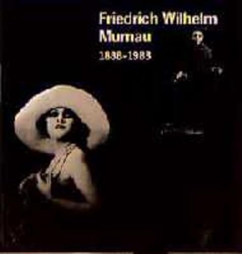 Stock image for Friedrich Wilhelm Murnau 1888 - 1988 [Zur Ausstellung Friedrich Wilhelm Murnau 1888 - 1988 in Bielefeld vom 26. Oktober 88 - 25. November 88,und Dsseldorf vom 1. Dezember 88 - 15. Januar 89] Mit Beitrgen von Uta Berg-Ganschow [u.a.] Herausgegeben von der Stadt Bielefeld.Redaktion Klaus Kreimeier.Veranstaltet vom Kulturamt und von der Volkshochschule der Stadt Bielefeld sowie vom Filminstitut der Landeshauptstadt Dsseldorf.Konzeption und Gestaltung von Heinrich Grfenstein. for sale by Antiquariat KAMAS