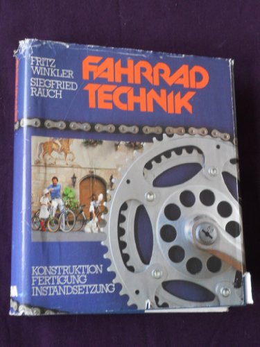 Imagen de archivo de Fahrradtechnik. Konstruktion, Fertigung, Instandsetzung a la venta por medimops