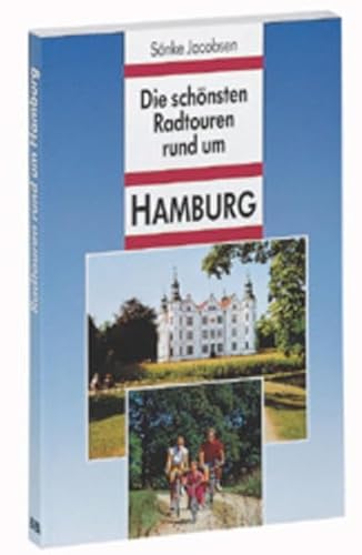 Beispielbild fr Die schnsten Radtouren rund um Hamburg zum Verkauf von medimops