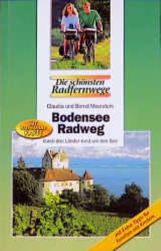 Beispielbild fr Bodensee-Radweg : durch drei Lnder rund um den Bodensee ; [mit Radwanderkarte ; mit Extra-Tipps fr Familien mit Kindern]. Claudia und Bernd Meerstein / Die schnsten Radfernwege. zum Verkauf von Homburger & Hepp