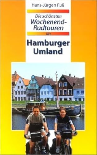 Beispielbild fr Die schnsten Wochenend-Radtouren im Hamburger Umland zum Verkauf von medimops