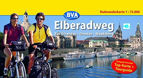 Elberadweg Bad Schandau - Dresden - Magdeburg - Radwanderkarte 1 : 75 000. - ohne Autoren
