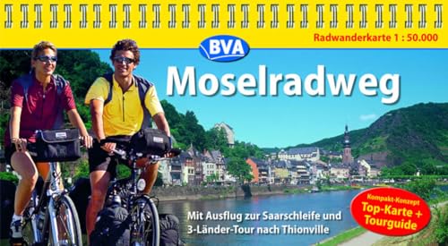 Mosel-Radweg 1 : 50 000: Kompakt-Spiralo. Radwanderkarte. Mit Ausflug zur Saarschleife und 3-Länder
