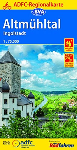 ADFC-Regionalkarte Altmühltal Ingolstadt, 1:75.000, reiß- und wetterfest, GPS-Tracks Download (ADFC-Regionalkarte 1:75000)