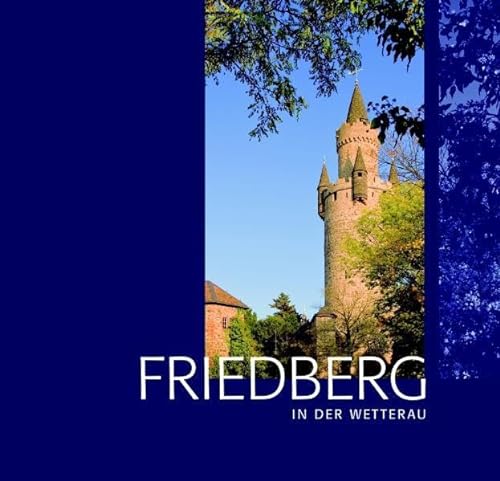 9783870761080: Friedberg in der Wetterau