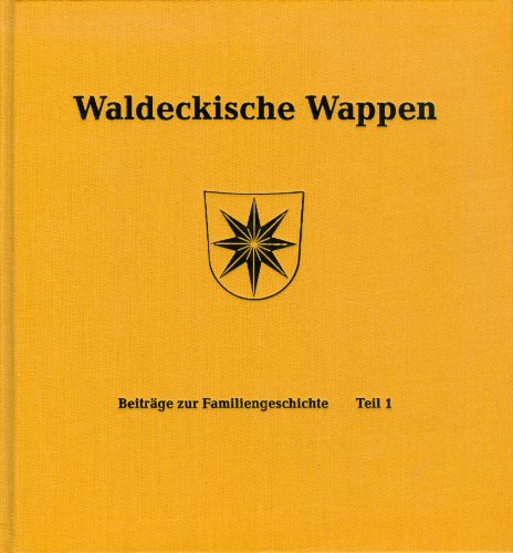 9783870770495: Waldeckische Wappen: Beiträge zur Familiengeschichte (Waldeckische Forschung) (German Edition)