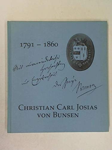 9783870770655: Christian Carl Josias von Bunsen 1791-1860. Beitrge zu Leben und Werk des "gelehrten Diplomaten"