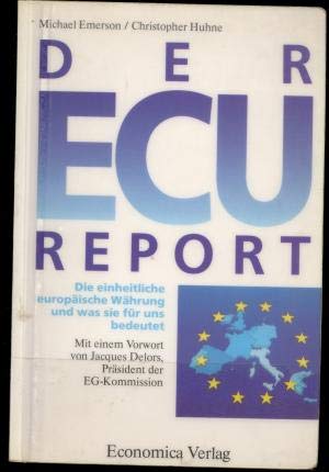 Beispielbild fr Der ECU-Report : Die einheitliche europische Whrung und was sie fr uns bedeutet zum Verkauf von Buchpark