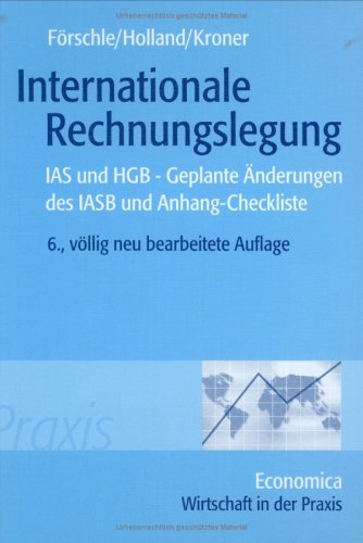 Beispielbild fr Internationale Rechnungslegung: IAS und HGB - Geplante nderungen des IASB und Anhang-Checkliste zum Verkauf von medimops