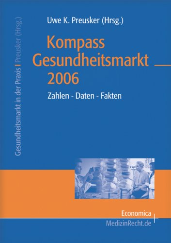Stock image for Kompass Gesundheitsmarkt 2006 Zahlen, Daten, Fakten for sale by Buchpark