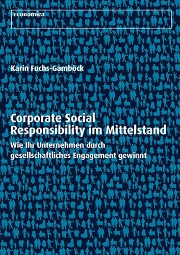 Beispielbild fr Corporate Social Responsibility im Mittelstand: Wie Ihr Unternehmen durch gesellschaftliches Engagement gewinnt zum Verkauf von medimops