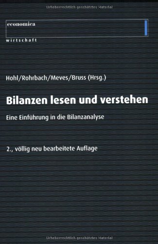 Bilanzen - lesen und verstehen : Eine Einführung in die Bilanzanalyse. - Hohl, Wolfgang, Hans-Dirk Rohrbach Oliver Meves u. a.