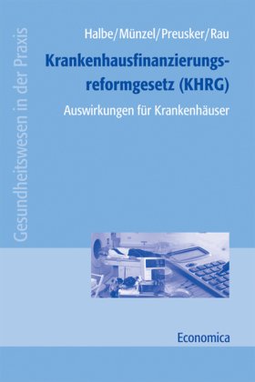 9783870816773: Krankenhausfinanzierungsreformgesetz (KHRG): Auswirkungen fr Krankenhuser