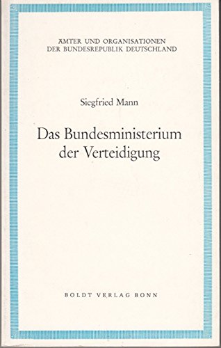 Imagen de archivo de Das Bundesministerium der Verteidiung a la venta por Buchpark