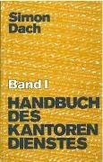 Handbuch des Kantorendienstes. - Einführung u. Handreichung zu einem wiederentdeckten Dienst in d...