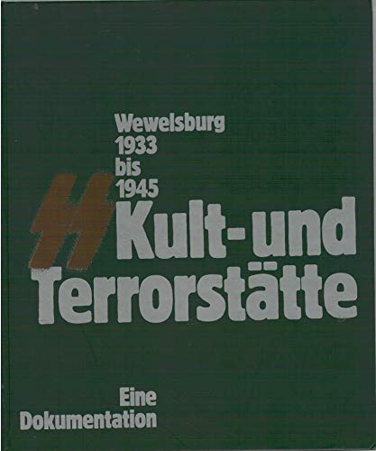 Beispielbild fr Wewelsburg 1933 bis 1945. Kult- und Terrorsttte der SS. Eine Dokumentation zum Verkauf von medimops