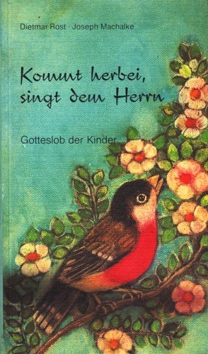 9783870885496: Kommt herbei, singt dem Herrn. Gotteslob der Kinder