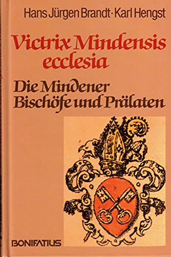 Victrix Mindensis ecclesia: Die Mindener BischoÌˆfe und PraÌˆlaten des Hohen Domes (German Edition) (9783870886448) by Hans JuÌˆrgen Brandt