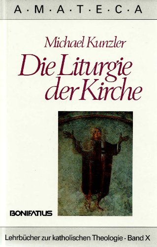 Beispielbild fr Die Liturgie der Kirche zum Verkauf von Antiquarius / Antiquariat Hackelbusch