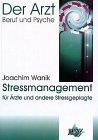 Stressmanagement für Ärzte und andere Stressgeplagte, m. CD-Audio : Erfolg durch