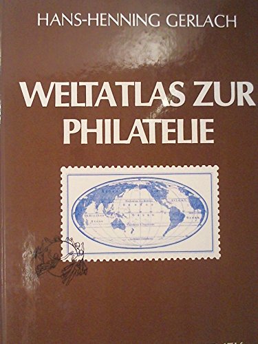 Stock image for Weltatlas zur Philatelie for sale by medimops