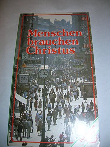 Menschen brauchen Christus - Unknown