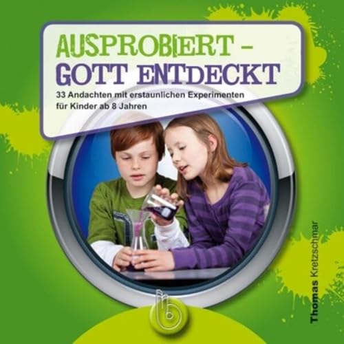 Beispielbild fr Ausprobiert - Gott entdeckt zum Verkauf von GreatBookPrices