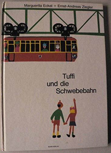 Imagen de archivo de Tuffi und die Schwebebahn a la venta por medimops