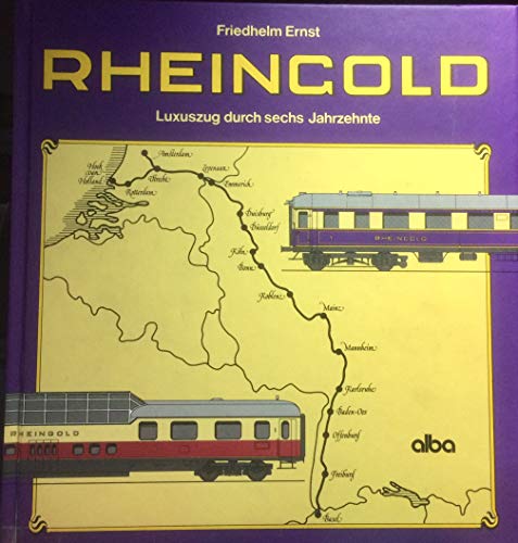Beispielbild fr Rheingold. Luxuszug durch sechs Jahrzehnte zum Verkauf von medimops