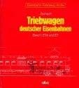 Beispielbild fr Triebwagen deutscher Eisenbahnen ETA und ET zum Verkauf von Antiquariat Armebooks