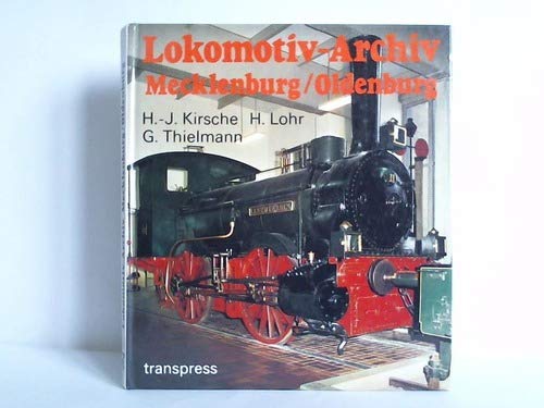 Imagen de archivo de Lokomotiven mecklenburgischer und oldenburgischer Eisenbahnen a la venta por medimops