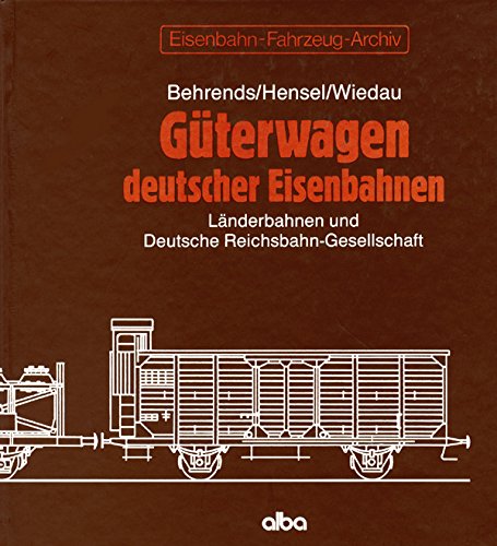Stock image for Gterwagen deutscher Eisenbahnen: Lnderbahnen und Deutsche Reichsbahn-Gesellschaft for sale by Buchhandlung Loken-Books