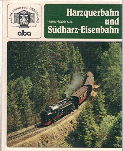 Harzquerbahn und Südharz-Eisenbahn. u.a., Alba-Verkehrs-Geschichte