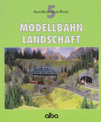9783870942540: Modellbahn - Landschaft: Viele praktische Tipps fr Planung und Gestaltung
