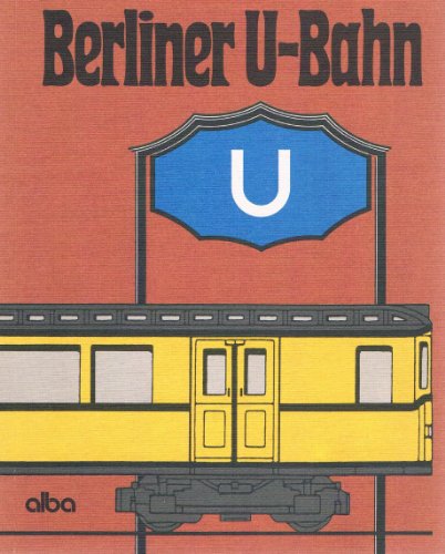 Stock image for Berliner U-Bahn. for sale by Mller & Grff e.K.