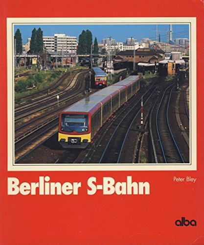 9783870943639: Berliner S-Bahn