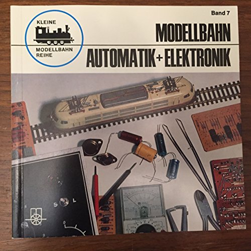 Stock image for Modellbahn, Automatik und Elektronik for sale by medimops