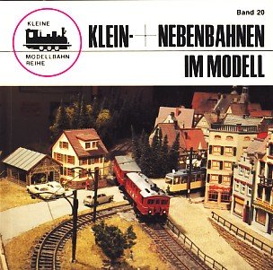 Stock image for Klein- und Nebenbahnen im Modell for sale by medimops