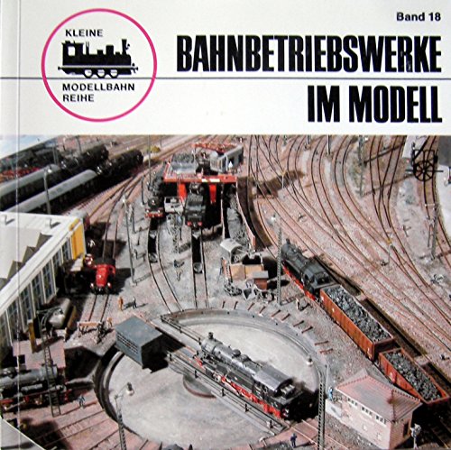 Beispielbild fr Bahnbetriebswerke im Modell zum Verkauf von medimops