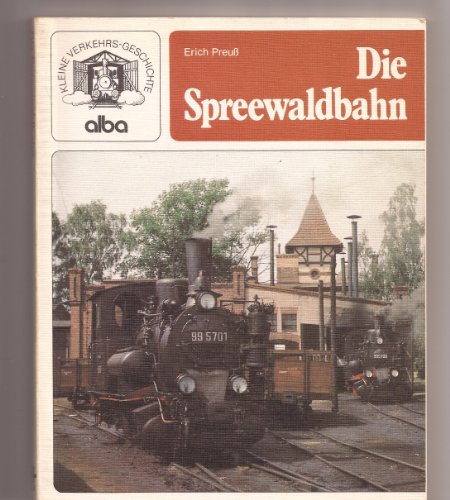9783870945275: Die Spreewaldbahn