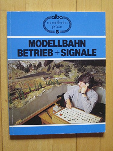 Signale und Signaltafeln im Modell NEU Fachbuch Signale auf Modellbahnanlagen 
