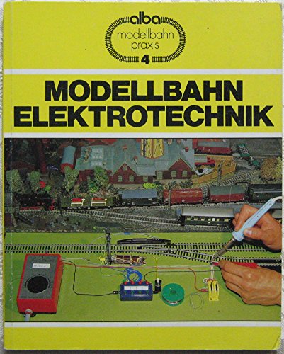 Beispielbild fr Modellbahn Elektrotechnik. Grundlagen und Praxis fr den Modellbahn- Betrieb zum Verkauf von medimops